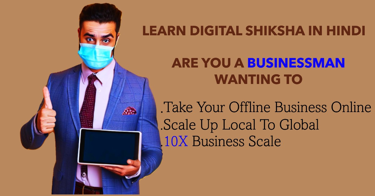 BUSINESS MAN TO Take Your Offline Business Online Scale Up Local To Global.10X-Business
